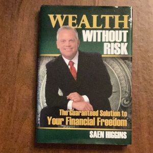 Wealth Without Risk, The Guaranteed Solution to your Financial Freedom